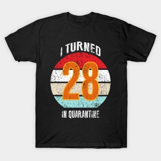 28th birthday in quarantine T-Shirt